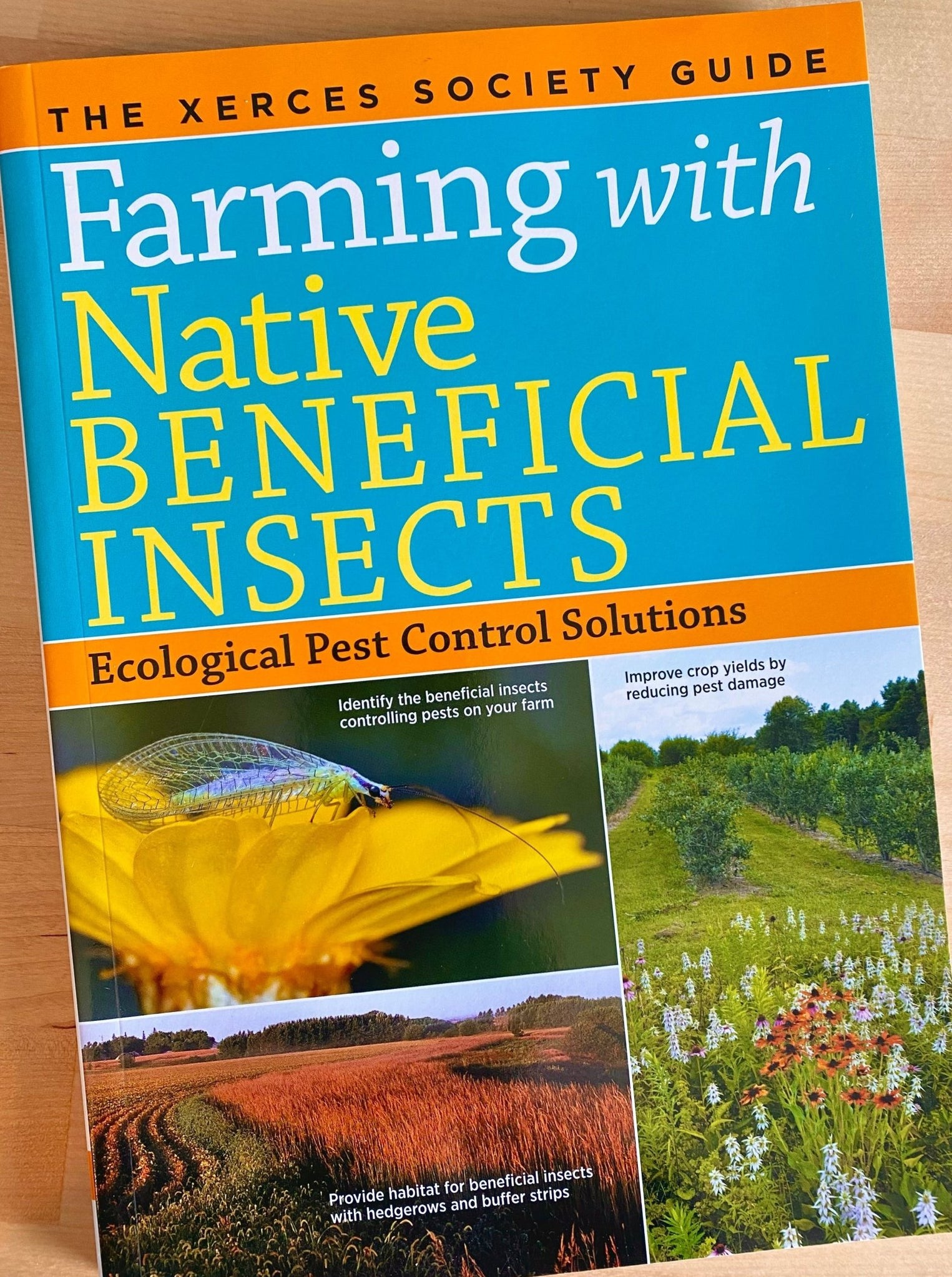 Farming with Native Beneficial Insects (A Xerces Society Guide Book